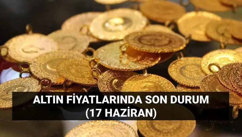 Altın Fiyatlarında Sıra Dışı Artış: 17 Haziran Verileri Açıklandı!