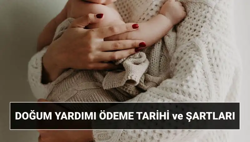 2025 Doğum Yardımı Başvurusu: Çocuk Destek Parası Hakkında Her Şey