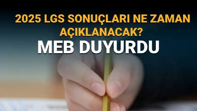 LGS Sonuçları Ne Zaman Açıklanacak? 2025 MEB Takvimiyle Detaylar Burada!