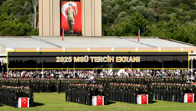 2025 Milli Savunma Üniversitesi Tercihleri Ne Zaman Sona Eriyor? Tüm Detaylar Burada!