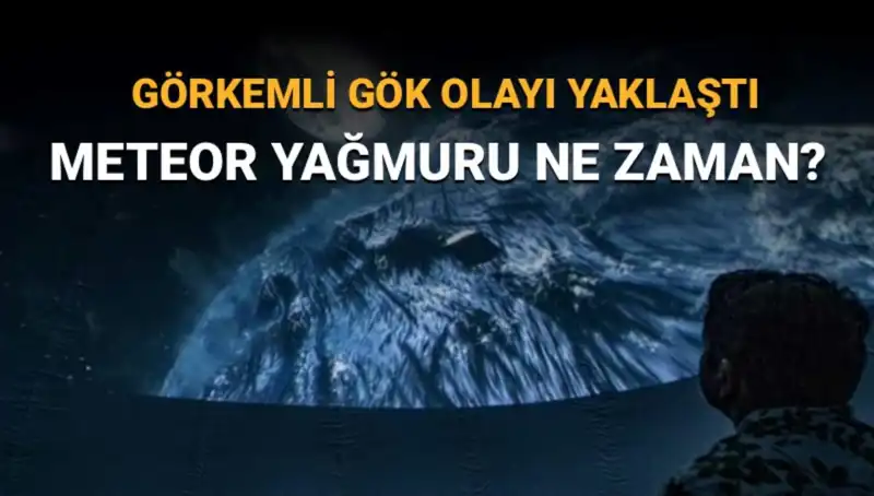Perseid Meteor Yağmuru: Türkiye'den İzleneceği Tarihler ve Bilgiler