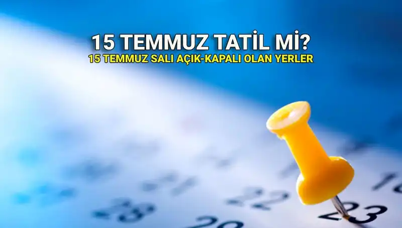 15 Temmuz 2023 Resmi Tatili: Özel Sektör ve Kamuya Etkisi Nedir?